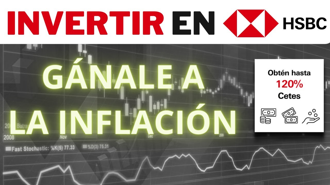 ¿cómo Abrir Una Cuenta De Inversión Con Hsbc Guía Paso A Paso Actualizado Enero 2024